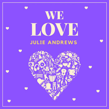Julie Andrews - We Love Julie Andrews