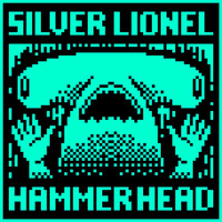 Silver Lionel - Hammer Head