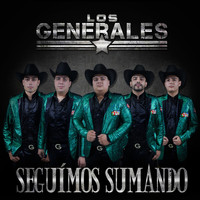 Grupo Los Generales - Seguímos Sumando (Explicit)