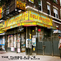 The Turbo A.C.'s - Liquor Store Blues