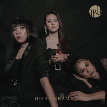 Tru - Juara Drama