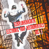 Elekplunkinkantk - Electronic Trap Instrumentals, Vol. 1