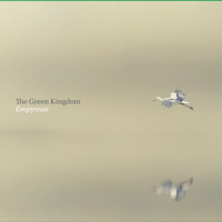 The Green Kingdom - Empyrean