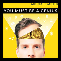 Michael Miller - You Must Be a Genius (Explicit)