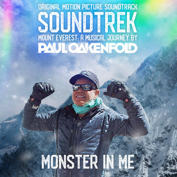Paul Oakenfold - Monster in Me (From Soundtrek Mount Everest: A Musical Journey by Paul Oakenfold)