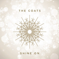 The Coats - Shine On