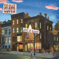 The Brain Cloud - Live at Barbes