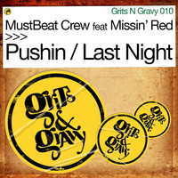 MustBeat Crew - Pushin / Last Night