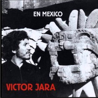 Victor Jara - En México (En Vivo)