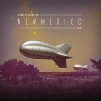 The Orchid - New Mexico EP