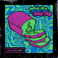 Freddy Todd - Dig a Hole (Remix)