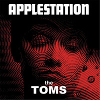 The Toms - Applestation