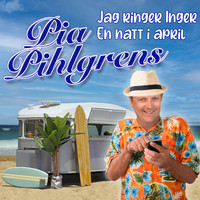 Pia Pihlgrens - Jag ringer Inger / En natt i april
