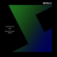 Antonio BM - Whatever