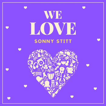 Sonny Stitt - We Love Sonny Stitt