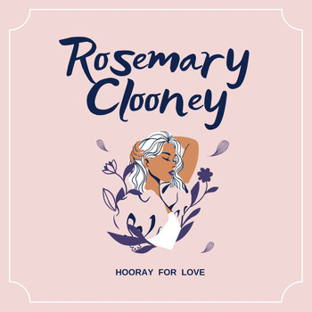 Rosemary Clooney - Hooray for Love