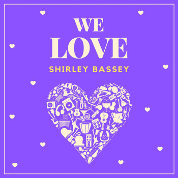 Shirley Bassey - We Love Shirley Bassey