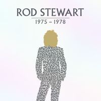 Rod Stewart - Rod Stewart: 1975-1978