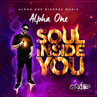 Alpha One - Soul Inside You