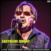 Southside Johnny - Goodbye LA (Live)