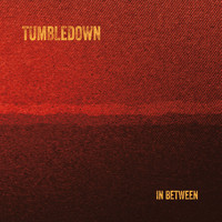 Tumbledown - In Between