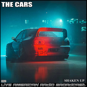 The Cars - Shaken Up (Live)
