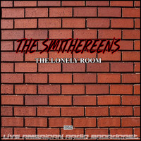 The Smithereens - The Lonely Room (Live)