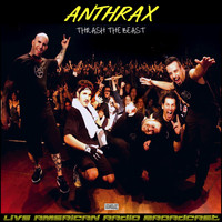 Anthrax - Thrash The Beast (Live [Explicit])