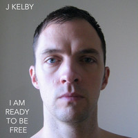 jon kelby - I Am Ready to Be Free