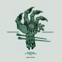 Paranoid Visions - Diverse Reality: Bonus Tracks (Explicit)