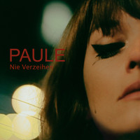 Paule - Nie verzeihen