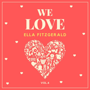 Ella Fitzgerald - We Love Ella Fitzgerald, Vol. 4