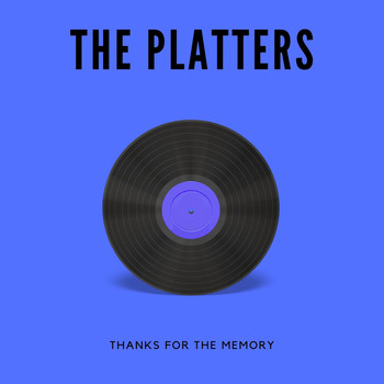 The Platters - Thanks for the Memory