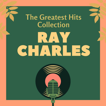 Ray Charles - The Greatest Hits Collection