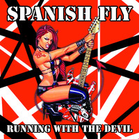 Spanish Fly - Running With The Devil (Explicit)