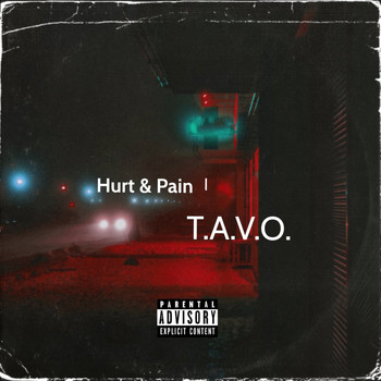 Tavo - Hurt & Pain (Explicit)