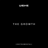 Weike - The Growth (Instrumental)