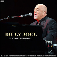 Billy Joel - New York Entertainment (Live)