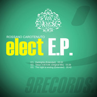 Rossano Carotenuto - Elect E.P.
