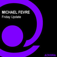 Michael Fevre - Friday Update