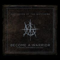 Ascension Of The Watchers - Become A Warrior: Stormcrow (Transformed by Jayce Lewis)