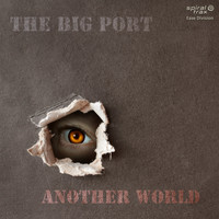 The Big Port - Another World