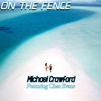 Michael Crawford - On the Fence