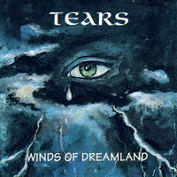 Tears - Winds of Dreamland (2021 Remastered)