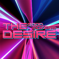 Mood Movers - The Desire