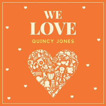 Quincy Jones - We Love Quincy Jones