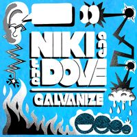 Niki & The Dove - Galvanize