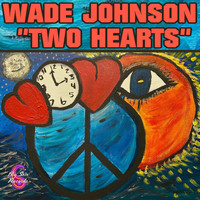 Wade Johnson - Two Hearts (Big Stir Single No. 146)