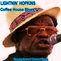 Lightnin' Hopkins - Coffee House Blues