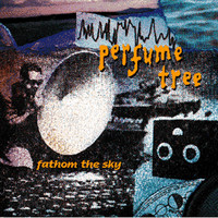 Perfume Tree - Fathom The Sky
